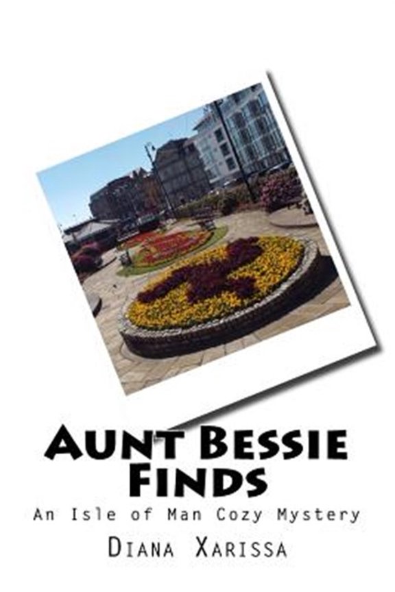 Pre-Owned Aunt Bessie Finds (Paperback) by Diana Xarissa