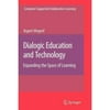Dialogic Education and Technology: Expanding the Space of Learning