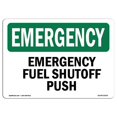 thumbnail image 1 of SignMission OS-EM-A-1014-L-10330 10 x 14 Po Panneau de Secours OSHA - Poussée d'Arrêt de Carburant, 1 of 1