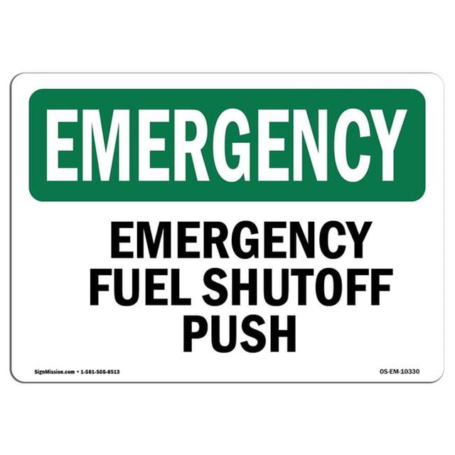 SignMission OS-EM-A-1014-L-10330 10 x 14 Po Panneau de Secours OSHA - Poussée d'Arrêt de Carburant