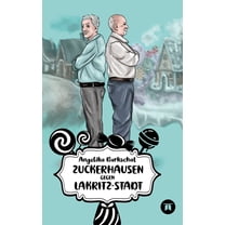 Zuckerhausen gegen Lakritzstadt (Hardcover)