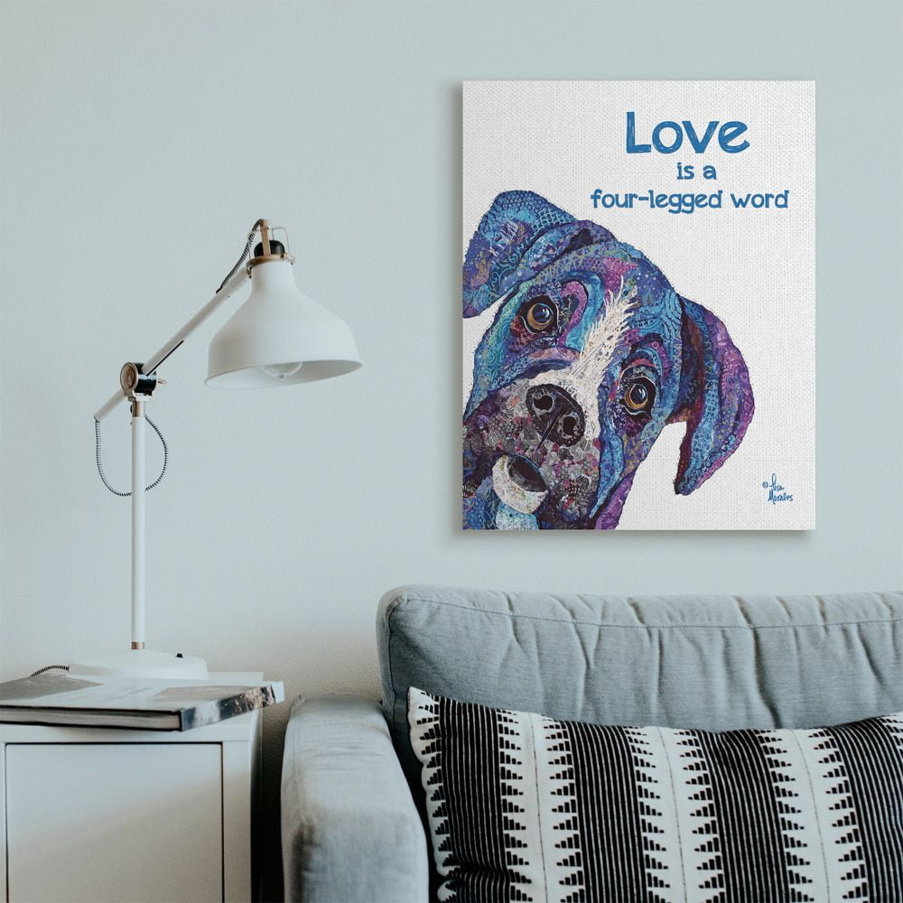 Stupell Industries Love is a Four-Legged Word Pet Dog Phrase Designed by Lisa Morales