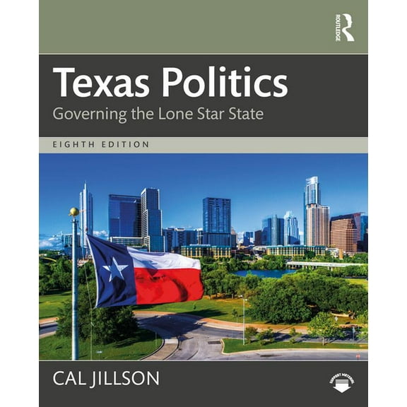 Texas Politics: Governing the Lone Star State (Paperback)