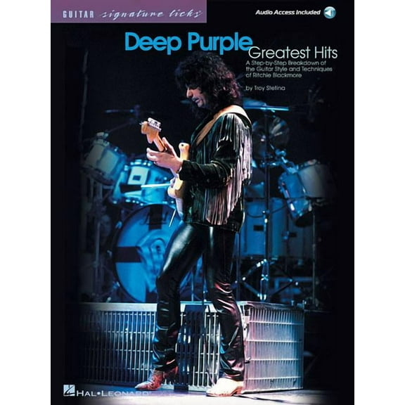 Signature Licks Deep Purple - Greatest Hits a Step-By-Step Breakdown of the Guitar Style and Techniques of Ritchie Blackmore Book/Online, (Paperback)
