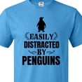 thumbnail image 4 of Inktastic Easily Distracted by Penguins T-Shirt, 4 of 5