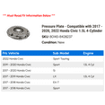 thumbnail image 2 of Pressure Plate - Compatible with 2017 - 2020, 2022 Honda Civic 1.5L 4-Cylinder 2018 2019, 2 of 2