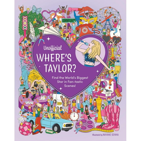 Pre-Owned Unofficial Where's Taylor?: Find the World's Biggest Star in Fan-Tastic Scenes! (Hardcover) 0785846522 9780785846529