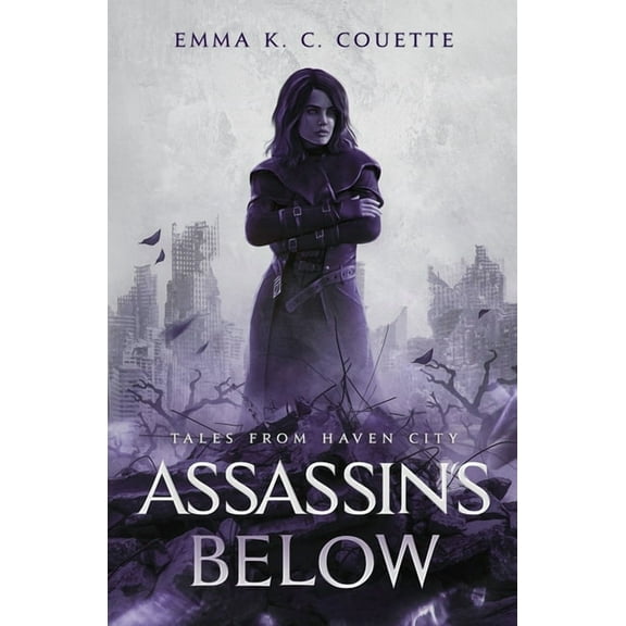 Guild Trilogy Assassins Below: Tales From Haven City, Book 4, (Paperback)
