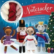 KATI GALUSZ Nutcracker Crochet (Mixed media product)
