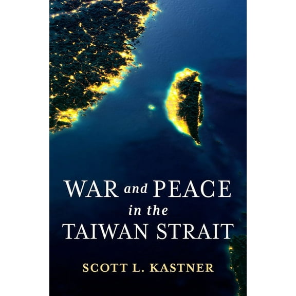 Contemporary Asia in the World War and Peace in the Taiwan Strait, (Paperback)