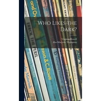 Who Likes the Dark?, (Hardcover)