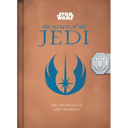 Star Wars: The Secrets of the Jedi (Middle Grade Edition): The Chronicles of Luke Skywalker, (Hardcover)