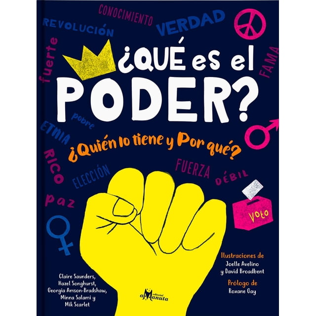 Libro que es el poder? ¿QuiEn lo tiene y por quE? Amanuta 9789563641189