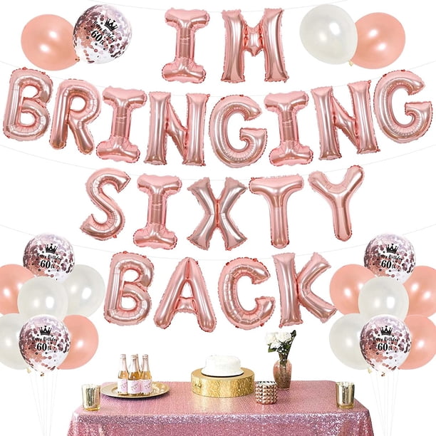 60th Birthday Decorations for Women, Rose Gold Im Bringing Sixty Back ...
