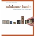 thumbnail image 1 of Pre-Owned Miniature Books: 4,000 Years of Tiny Treasures (Hardcover) 081099299X 9780810992993, 1 of 1