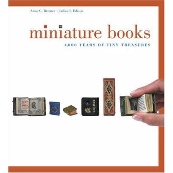 Pre-Owned Miniature Books: 4,000 Years of Tiny Treasures (Hardcover) 081099299X 9780810992993