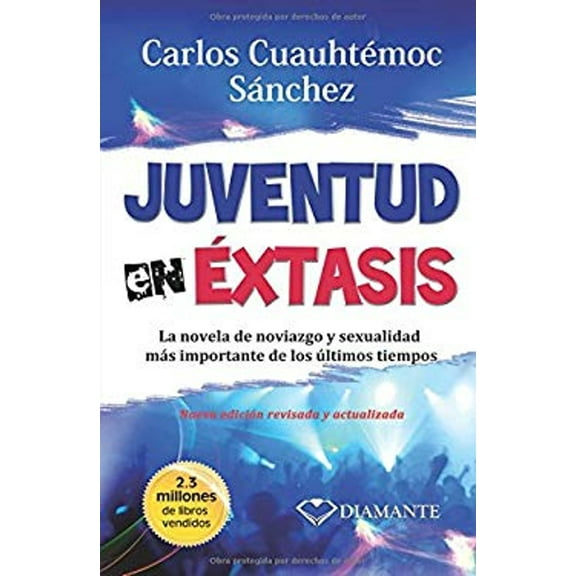 Pre-Owned Juventud en Extasis (Paperback) 9687277017