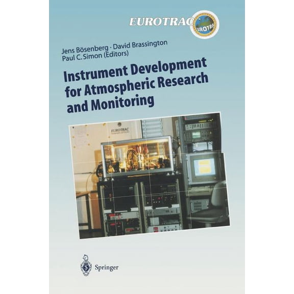 Transport and Chemical Transformation of Instrument Development for Atmospheric Research and Monitoring: Lidar Profiling, Doas and Tunable Diode Laser Spectrosco, Book 8, (Paperback)