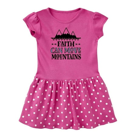 

Inktastic Faith Can Move Mountains Gift Toddler Girl Dress