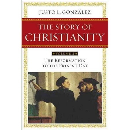 story christianity reformation present story christianity reformation present