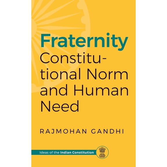 Fraternity: Constitutional Norms and Human Need, (Paperback)