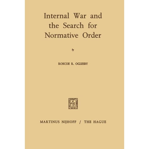 Internal War and the Search for Normative Order, (Paperback)