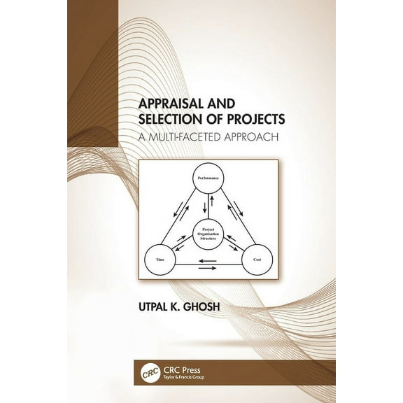 Appraisal and Selection of Projects: A Multi-faceted Approach, (Paperback)