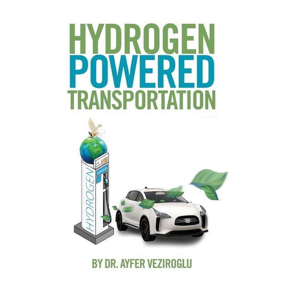 Hydrogen Powered Transportation (Hardcover)