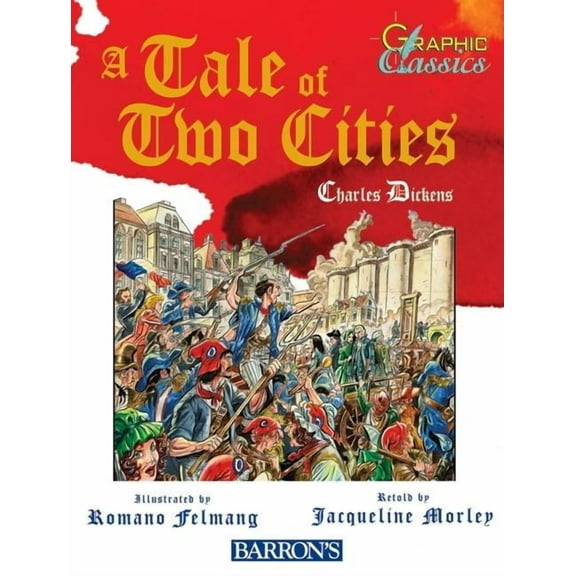 Barron's Graphic Classics (Paperback): A Tale of Two Cities (Paperback)