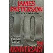 Pre-Owned 10th Anniversary (Hardcover 9780316036269) by James Patterson, Maxine Paetro