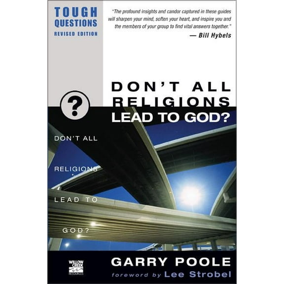 Tough Questions Don't All Religions Lead to God?, (Paperback)