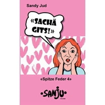 Sachä gits! : Spitze Feder 4 (Paperback)