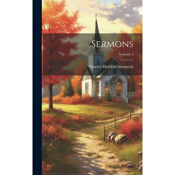 Sermons; Volume 4 (Hardcover)