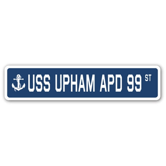 USS UPHAM APD 99 Street Sign us navy ship veteran sailor gift