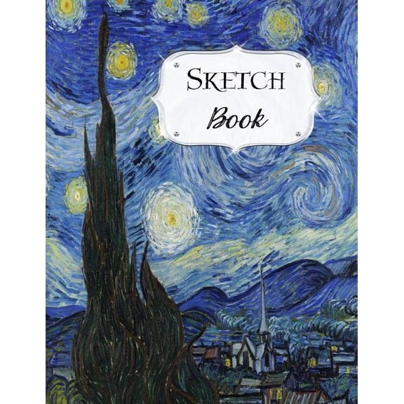 Sketch Book: Van Gogh Sketchbook Scetchpad for Drawing or Doodling Notebook Pad for Creative Artists The Starry Night, (Paperback)