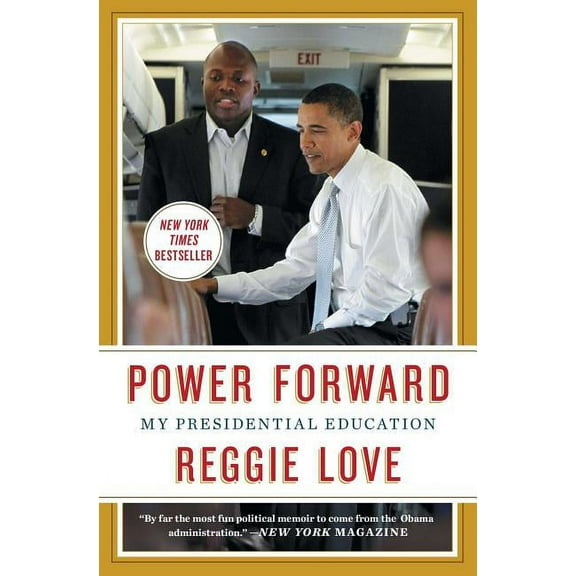 Power Forward: My Presidential Education, (Paperback)