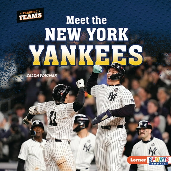 Terrific Teams (Lerner Sports Rookie) Meet the New York Yankees, (Hardcover)