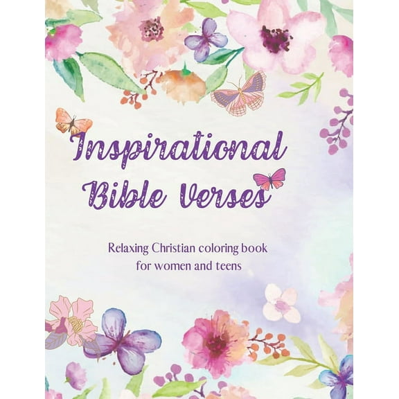 Inspirational Bible Verses: Relaxing Christian coloring book for women and teens, (Paperback)