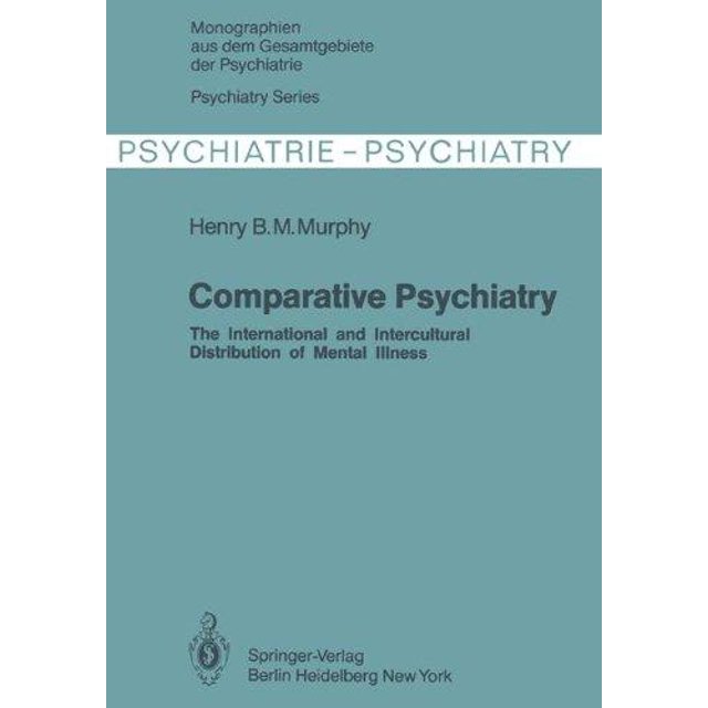 Psychiatrie Comparée: la Répartition Internationale et Interculturelle des Maladies Mentales