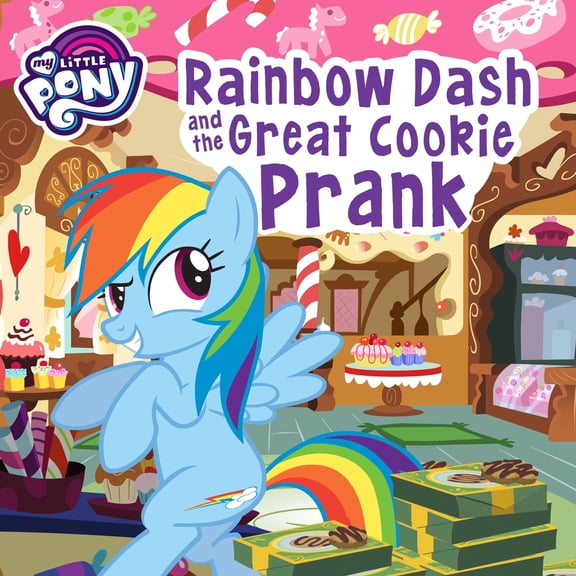 Pre-Owned My Little Pony: Rainbow Dash and the Great Cookie Prank (Paperback) 0316431761 9780316431767
