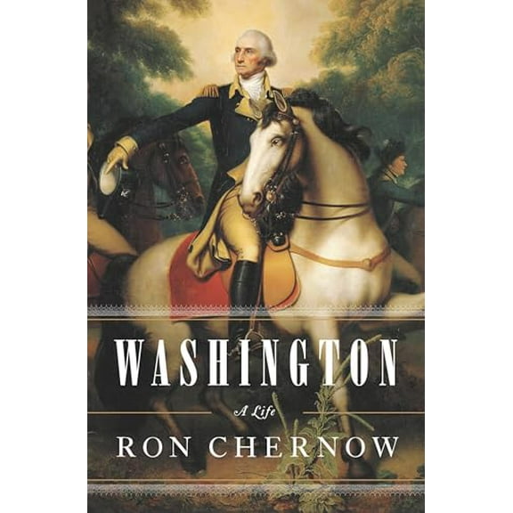 Pre-Owned Washington: A Life, 9781594202667, 1594202664, Hardcover,