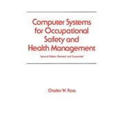 Occupational Safety and Health: Computer Systems for Occupational Safety and Health Management (Series #23) (Edition 2) (Hardcover)