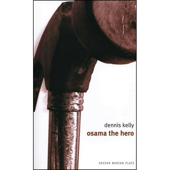 Oberon Modern Plays Osama the Hero, (Paperback)