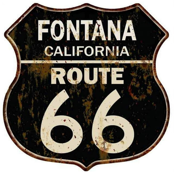 FONTANA, CALIFORNIA Route 66 Shield Metal Sign Man Cave Garage 211110014051