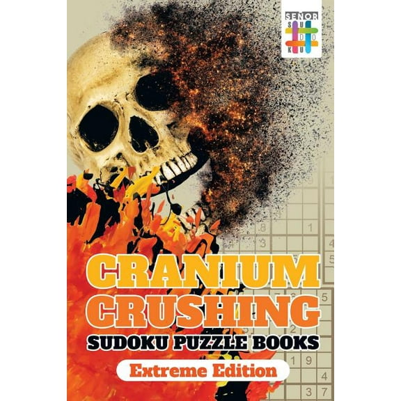 Cranium Crushing Sudoku Puzzle Books Extreme Edition (Paperback)