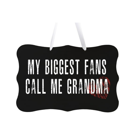 8x12 Rope Signs My Biggest Fans Call Me Grandma