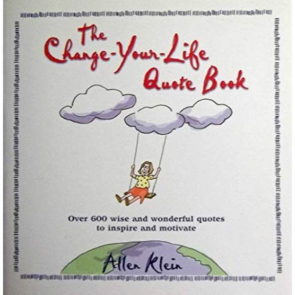 Pre-Owned The Change-Your-Life Quote Book (Paperback) 0517210290 9780517210291
