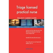 Triage Licensed Practical Nurse Red-Hot Career; 2593 Real Interview Questions