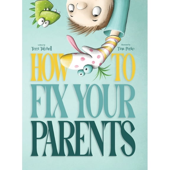 How To Fix Your Parents, (Hardcover)