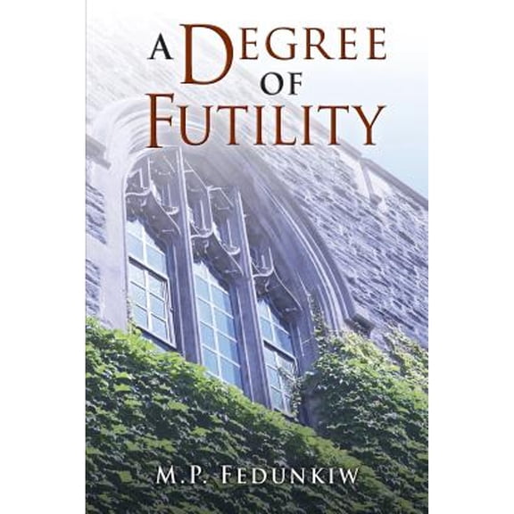 A Degree of Futility (Paperback)